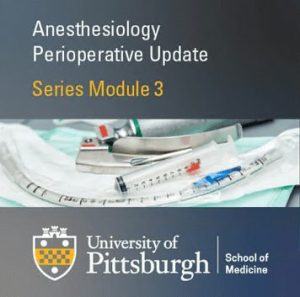Neurologic Anesthesia 2020  Module 3 (CME VIDEOS)