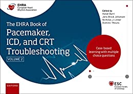 The EHRA Book Of Pacemaker, ICD And CRT Troubleshooting Vol. 2: Case-Based Learning With Multiple Choice Questions, 2nd Edition (Original PDF From Publisher)