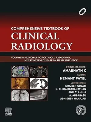 Comprehensive Textbook of Clinical Radiology Volume I: Principles of Clinical Radiology, Multisystem Diseases & Head and Neck (True PDF from Publisher)