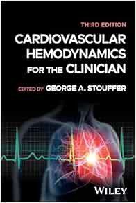 Cardiovascular Hemodynamics for the Clinician, 3rd edition (Original PDF from Publisher)