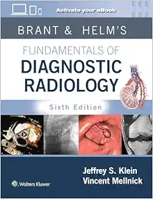 Brant & Helm’s Fundamentals of Diagnostic Radiology, 6th edition (EPUB + Converted PDF)