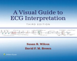 A Visual Guide To ECG Interpretation, 3rd Edition (EPUB)
