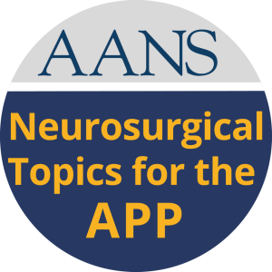 AANS Neurosurgical Topics for the Advanced Practitioner 2024