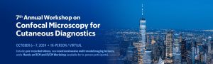 Memorial Sloan Kettering Cancer Center 7th Annual Workshop on Confocal Microscopy for Cutaneous Diagnostics 2024