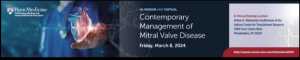 Penn Medicine Contemporary Management of Mitral Valve Disease 2024