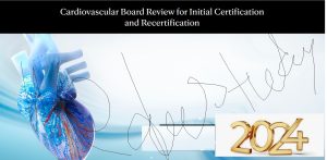 Mayo Clinic 2024 Cardiovascular Online Board Review (Videos + Slides)