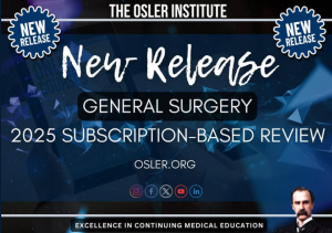 Osler General Surgery Subscription based review 2025