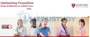 Harvard Optimizing Transition from Pediatric to Adult Care 2024