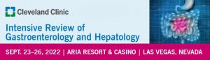Cleveland Clinic Intensive Review of Gastroenterology and Hepatology 2022 (CME VIDEOS)
