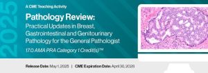 2025 Pathology Review: Practical Updates in Breast, Gastrointestinal and Genitourinary Pathology for the General Pathologist