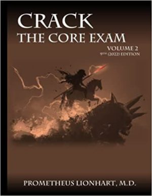 Crack the Core Exam, 9th Ed / Prometheus Lionhart (2022)  Vol1+ 2
