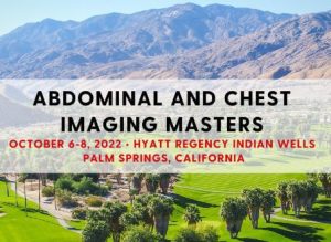 CMEscience Abdominal and Chest Imaging Masters  Oct 6-8, 2022