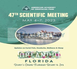 American Academy of Orofacial Pain 47th Scientific Meeting 2023