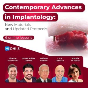 OHI-S Contemporary Advances in Implantology – New Materials and Updated Protocols